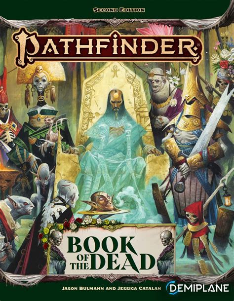 The <strong>dead</strong> are rising! This blasphemous tome gives players and GMs everything they need to bring the shambling menace of the undead to their <strong>Pathfinder</strong> adventures. . Book of the dead pathfinder 2e pdf